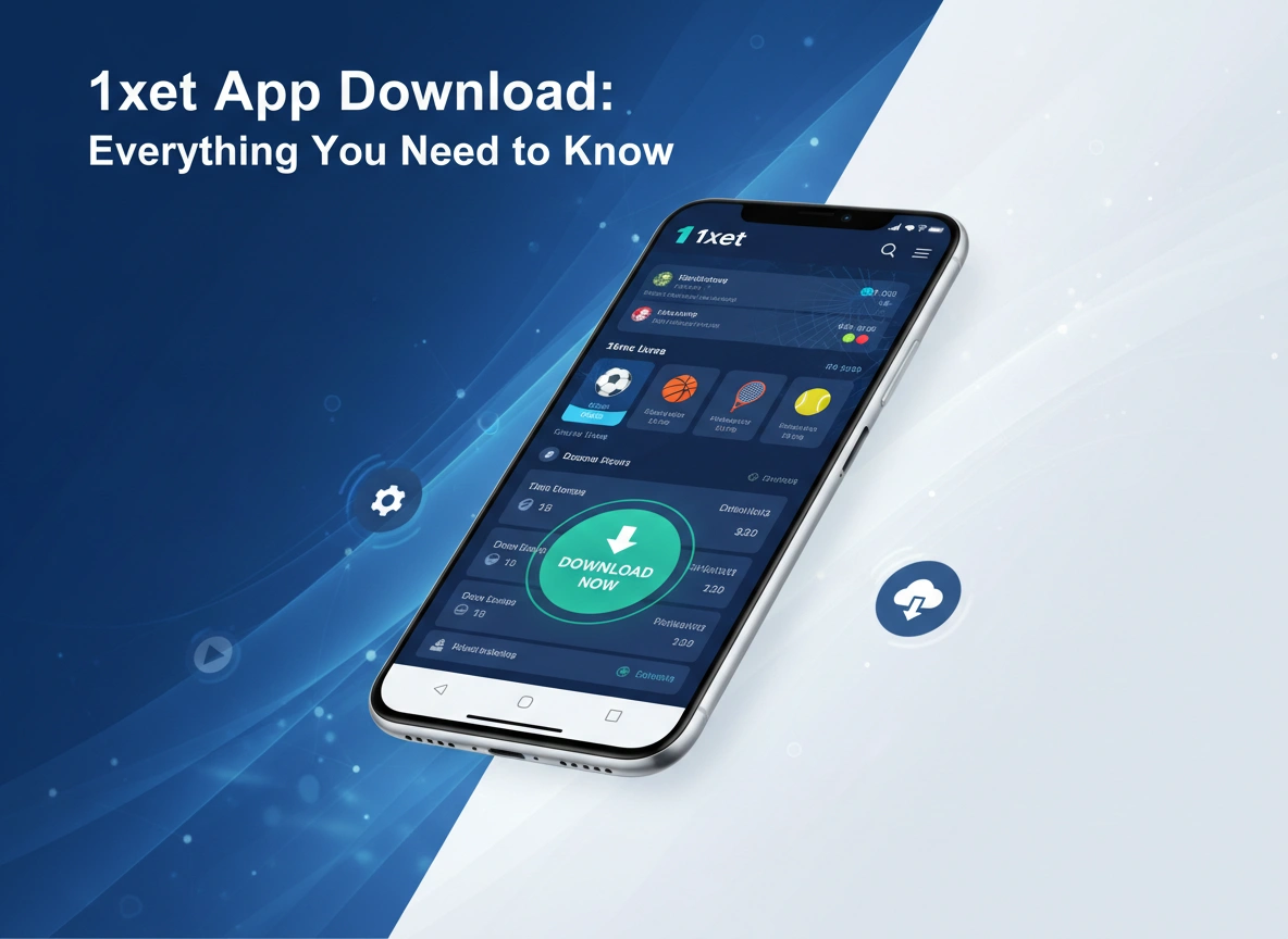 1xbet App Download: Everything You Need to Know